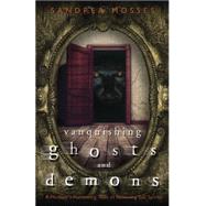 Vanquishing Ghosts and Demons
