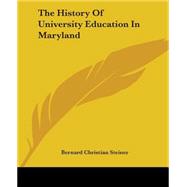 The History Of University Education In Maryland