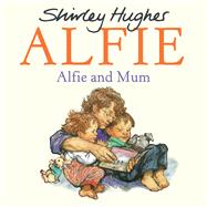 Alfie and Mum,9781782956457