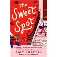 The Sweet Spot A Novel