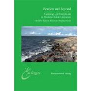 Borders and Beyond: Crossings and Transitions in Modern Arabic Literature