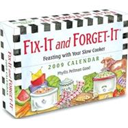 Fix-It and Forget-It: Feasting with your Slow Cooker; 2009 Day-to-Day Calendar
