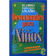 Libro para Todo un Ano Devocionales para Ninos (The One Year Book of Devotions for Kids)