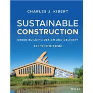 Sustainable Construction Green Building Design and Delivery