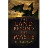The Land Beyond the Waste