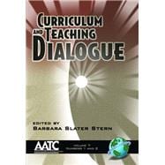 Curriculum and Teaching Dialogue Vol 7 Issues 1 & 2