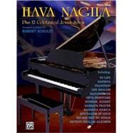 Hava Nagila Plus 12 Celebrated Jewish Songs
