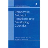 Democratic Policing in Transitional and Developing Countries