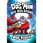 Dog Man: Big Jim Begins: A | Rent | 9781338896459