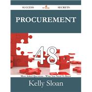 Procurement: 48 Most Asked Questions on Procurement - What You Need to Know
