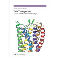 Pain Therapeutics Current and Future Treatment Paradigms