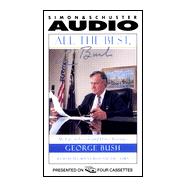 All the Best, George Bush; My Life in Letters and Other Writings
