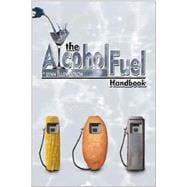 Alcohol Fuel Handbook