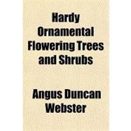 Hardy Ornamental Flowering Trees and Shrubs