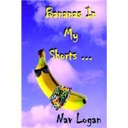 Bananas in My Shorts