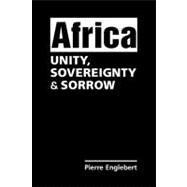 Africa: Unity, Sovereignty, and Sorrow
