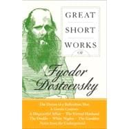 Great Short Works of Fyodor Dostoevsky