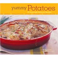 Yummy Potatoes 65 Downright Delicious Recipes