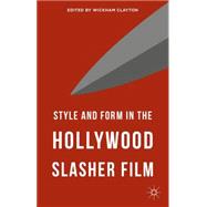 Style and Form in the Hollywood Slasher Film