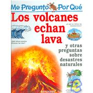 Por Que Los Volcanes Echan Lava? / I Wonder Why Volacanoes Blow Their Top