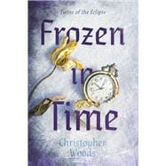 Twins of the Eclipse: Frozen in Time Book 2