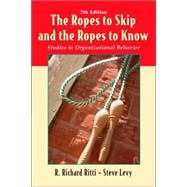 The Ropes to Skip and the Ropes to Know: Studies in Organizational Behavior, 7th Edition