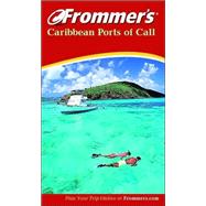 Frommer's<sup>®</sup> Caribbean Ports of Call , 4th Edition