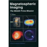Magnetospheric Imaging: The Image Prime Mission