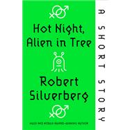 Hot Night, Alien in Tree