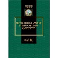 Motor Vehicle Laws of North Carolina Annotated 2022-2023 Edition
