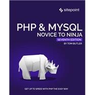 PHP & MySQL: Novice to Ninja,9781925836462