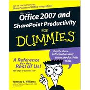 Office 2007 and SharePoint Productivity For Dummies®
