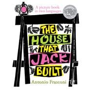 The House that Jack Built A picture book in two languages