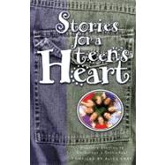 Stories for a Teen's Heart Over One Hundred Treasures to Touch Your Soul