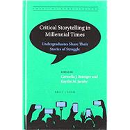 Critical Storytelling in Millennial Times