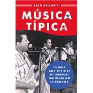 Música Típica Cumbia and the Rise of Musical Nationalism in Panama