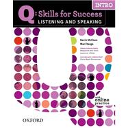 Q: Skills for Success Intro Listening & Speaking Student Book with Student Access Code Card