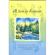 A Son Is Forever: A Blue Mountain Arts Collection of Writings from a Proud Parent to a Wonderful Son