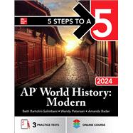 5 Steps to a 5: AP World History: Modern 2024