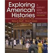 Exploring American Histories, Volume 2 3e Paper textbook & LaunchPad For Exploring American Histories, 3e (6 Month Access)