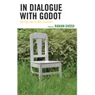 In Dialogue with Godot Waiting and Other Thoughts