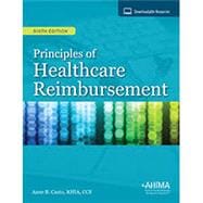 Principles of Healthcare Reimbursement, Sixth Edition