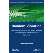 Mechanical Vibration and Shock Analysis, Random Vibration