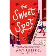 The Sweet Spot A Novel