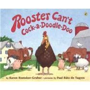 Rooster Can't Cock-a-doodle-doo