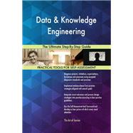 Data & Knowledge Engineering The Ultimate Step-By-Step Guide