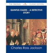 Quintus Oakes: A Detective Story