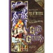 Girl Genius 7: Agatha Heterodyne & The Voice of the Castle