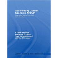 Accelerating Japan's Economic Growth : Resolving Japan's Growth Controversy