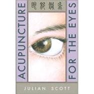 Acupuncture For The Eyes,9780939616466